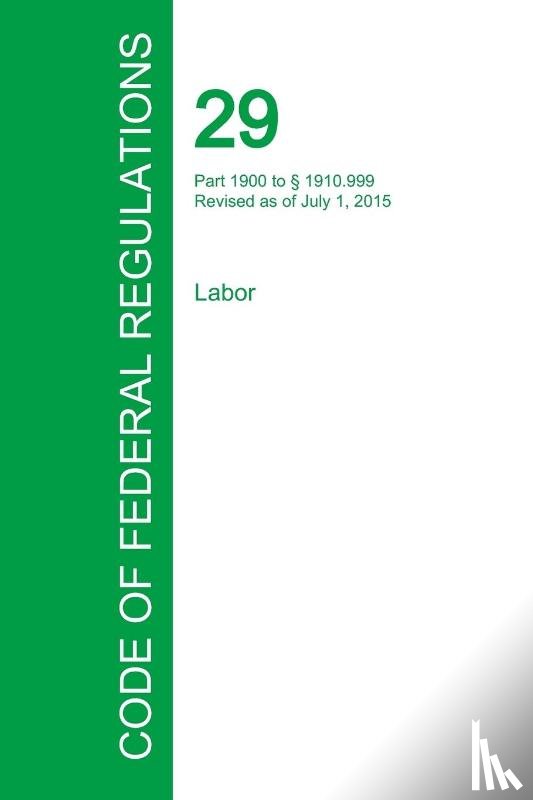 Office of the Federal Register - Code of Federal Regulations Title 29, Volume 5, July 1, 2015
