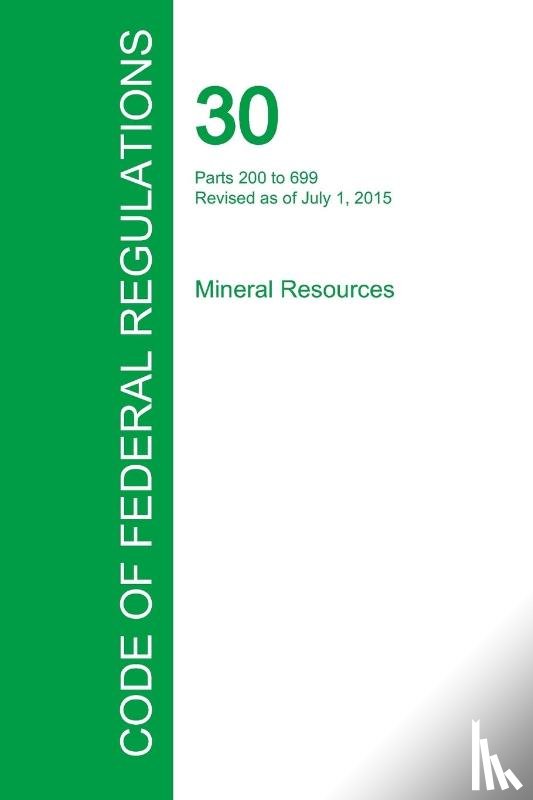 Office of the Federal Register - Code of Federal Regulations Title 30, Volume 2, July 1, 2015