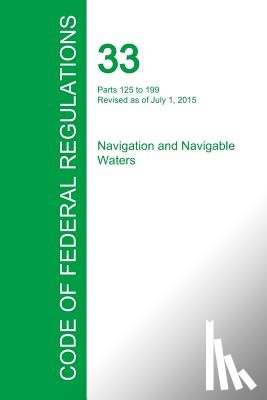 Office of the Federal Register - Code of Federal Regulations Title 33, Volume 2, July 1, 2015