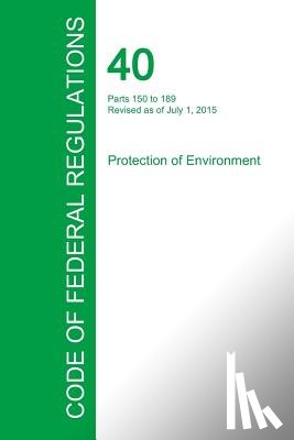 Office of the Federal Register - Code of Federal Regulations Title 40, Volume 24, July 1, 2015