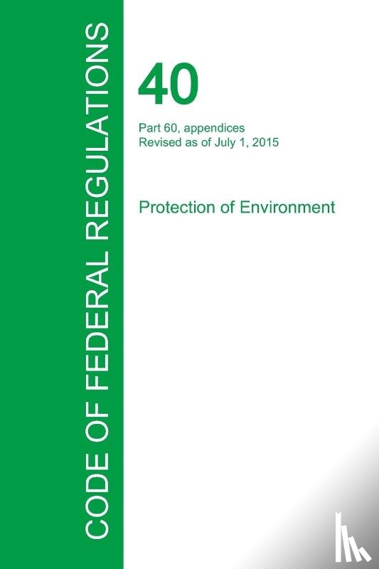 Office of the Federal Register - Code of Federal Regulations Title 40, Volume 8, July 1, 2015