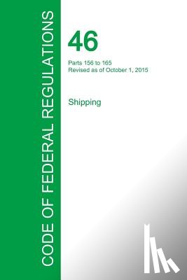 Office of the Federal Register - Code of Federal Regulations Title 46, Volume 6, October 1, 2015