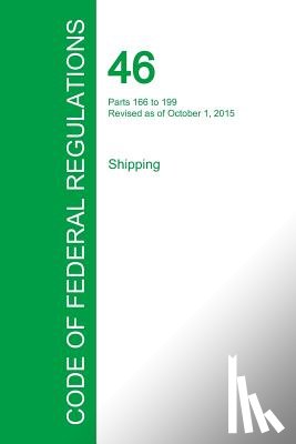 Office of the Federal Register - Code of Federal Regulations Title 46, Volume 7, October 1, 2015