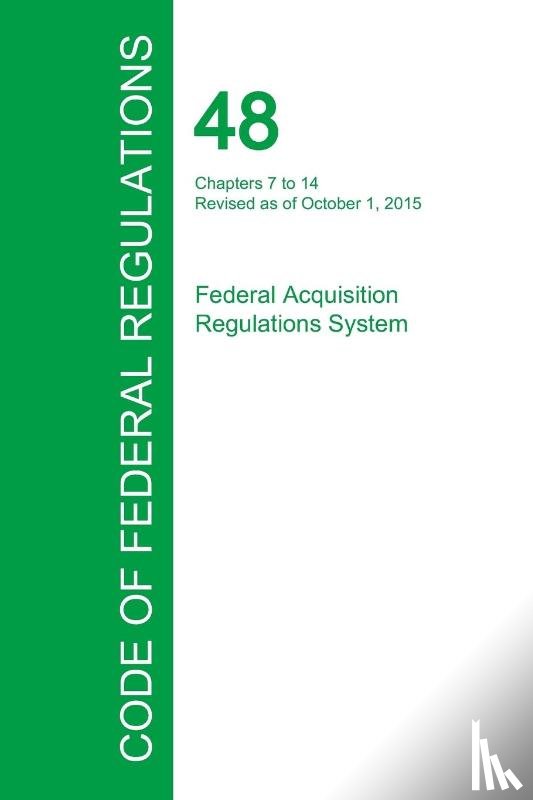Office of the Federal Register - Code of Federal Regulations Title 48, Volume 5, October 1, 2015