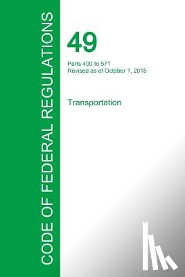Office of the Federal Register - Code of Federal Regulations Title 49, Volume 6, October 1, 2015