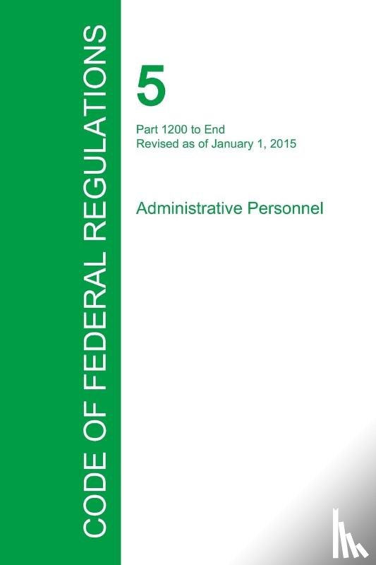 Office of the Federal Register - Code of Federal Regulations Title 5, Volume 3, January 1, 2015
