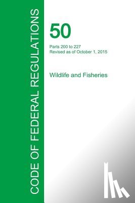 Office of the Federal Register - Code of Federal Regulations Title 50, Volume 10, October 1, 2015