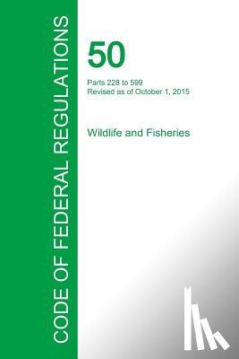 Office of the Federal Register - Code of Federal Regulations Title 50, Volume 11, October 1, 2015