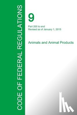 Office of the Federal Register - Code of Federal Regulations Title 9, Volume 2, January 1, 2015