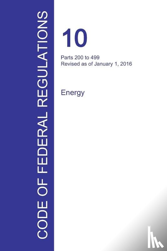 Office of the Federal Register - Code of Federal Regulations Title 10, Volume 3, January 1, 2016