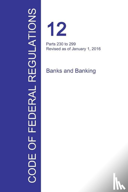 Office of the Federal Register - Code of Federal Regulations Title 12, Volume 4, January 1, 2016