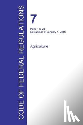 Office of the Federal Register - Code of Federal Regulations Title 7, Volume 1, January 1, 2016