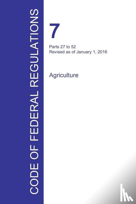 Office of the Federal Register - Code of Federal Regulations Title 7, Volume 2, January 1, 2016