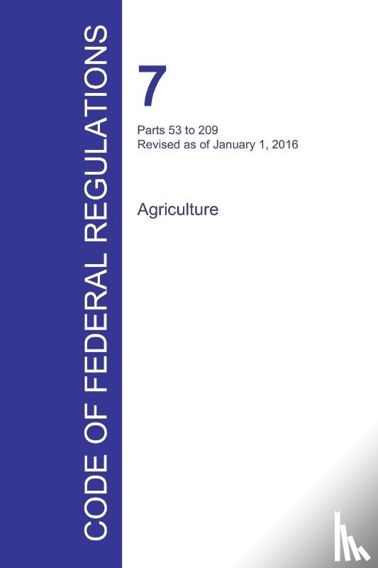 Office of the Federal Register - Code of Federal Regulations Title 7, Volume 3, January 1, 2016