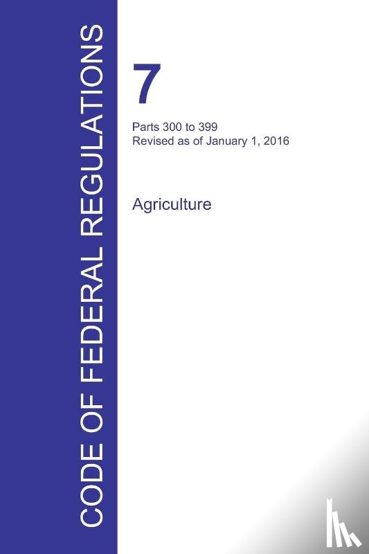Office of the Federal Register - Code of Federal Regulations Title 7, Volume 5, January 1, 2016
