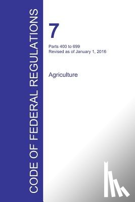 Office of the Federal Register - Code of Federal Regulations Title 7, Volume 6, January 1, 2016