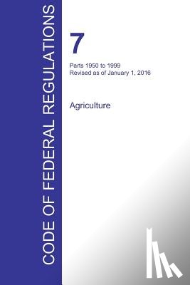 Office of the Federal Register (Cfr) - CFR 7, Parts 1950 to 1999, Agriculture, January 01, 2016 (Volume 14 of 15)