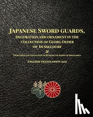 Raisbeck, D R - Japanese Sword guards, Decoration and ornament in the collection of Georg Oeder of Dusseldorf 1916