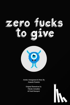 Feinstein, A - Zero Fucks To Give