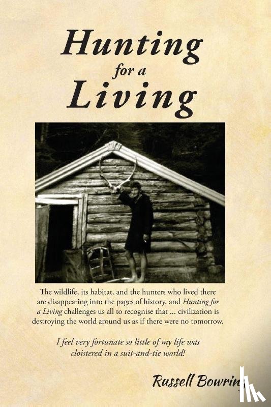 Bowring, Russell - Hunting for a Living