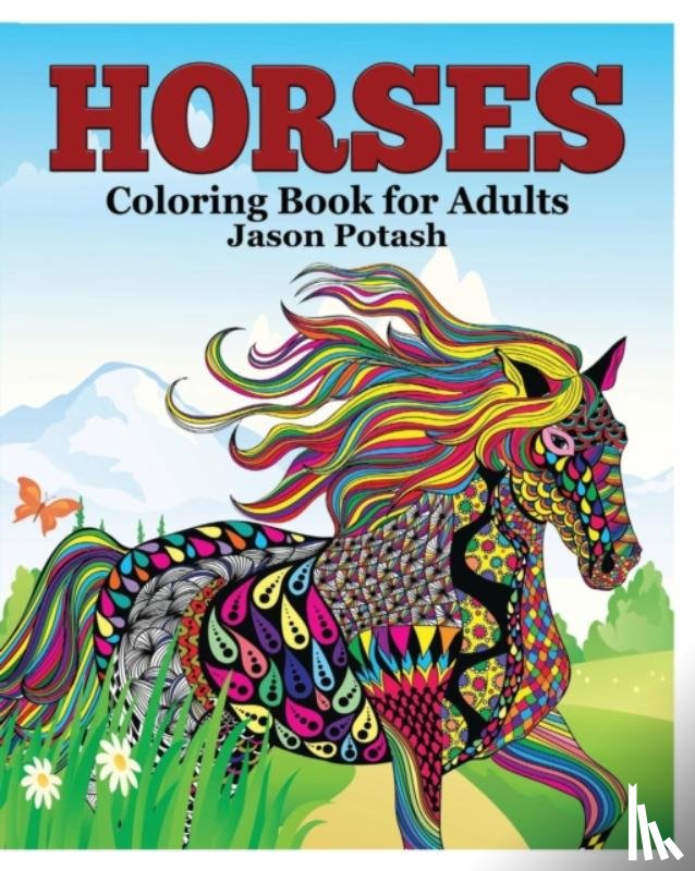 Potash, Jason - Horses Coloring Book for Adults