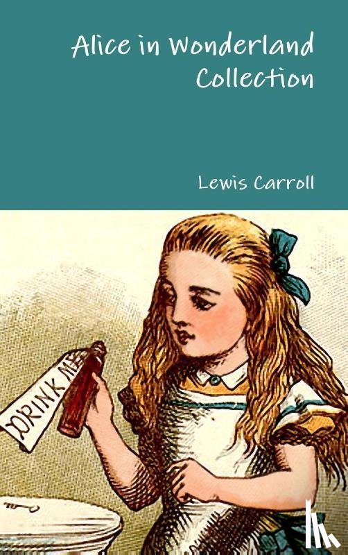 Carroll, Lewis - Alice in Wonderland Collection