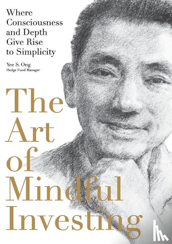 Ong, Yee - The Art of Mindful Investing