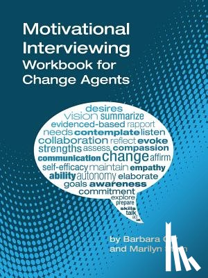Orr, Barbara, Stein, Marilyn - Motivational Interviewing: A Workbook for Change Agents