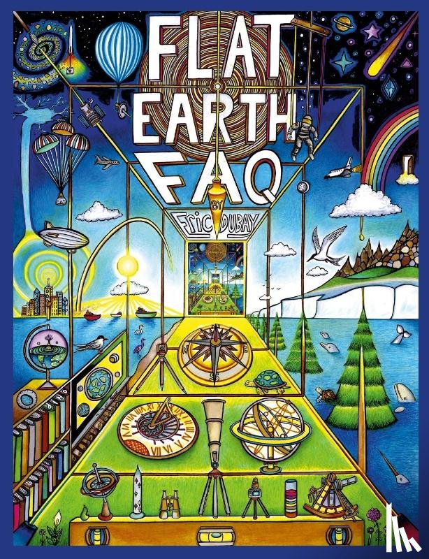 DuBay, Eric - Flat Earth FAQ