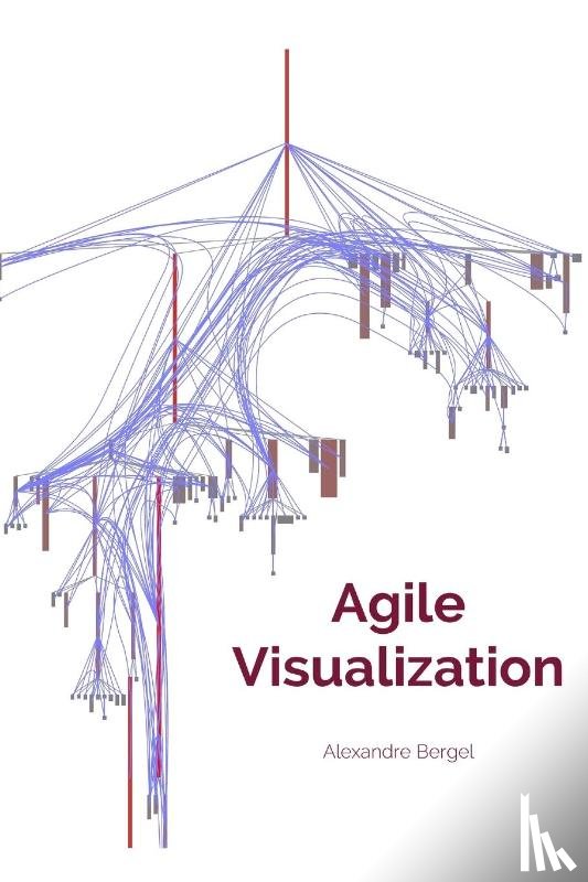 Bergel, Alexandre - Agile Visualization