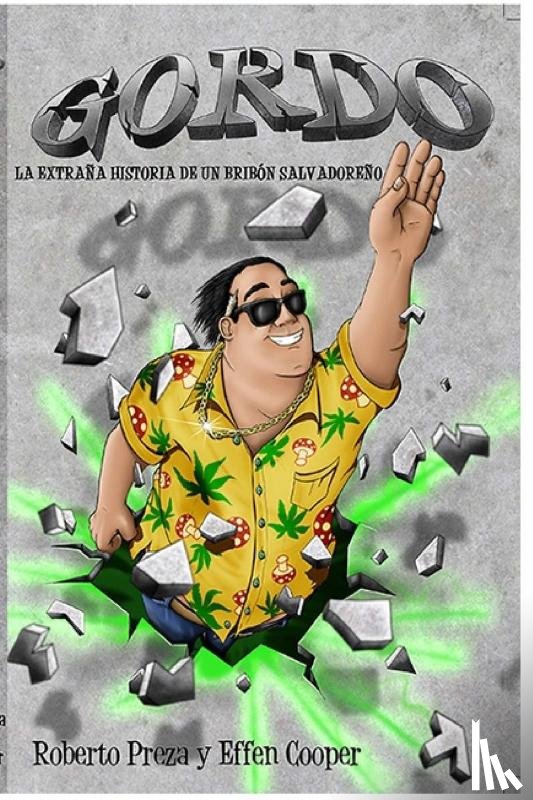 Preza, Roberto, McElhinney, Kent - Gordo