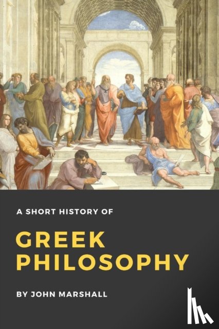 Marshall, John - A Short History of Greek Philosophy
