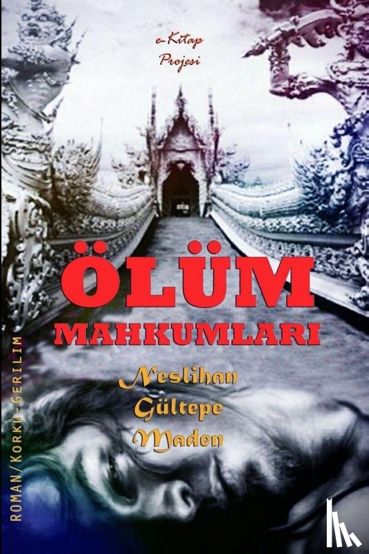 Maden, Neslihan Gultepe - Olum Mahkumlari