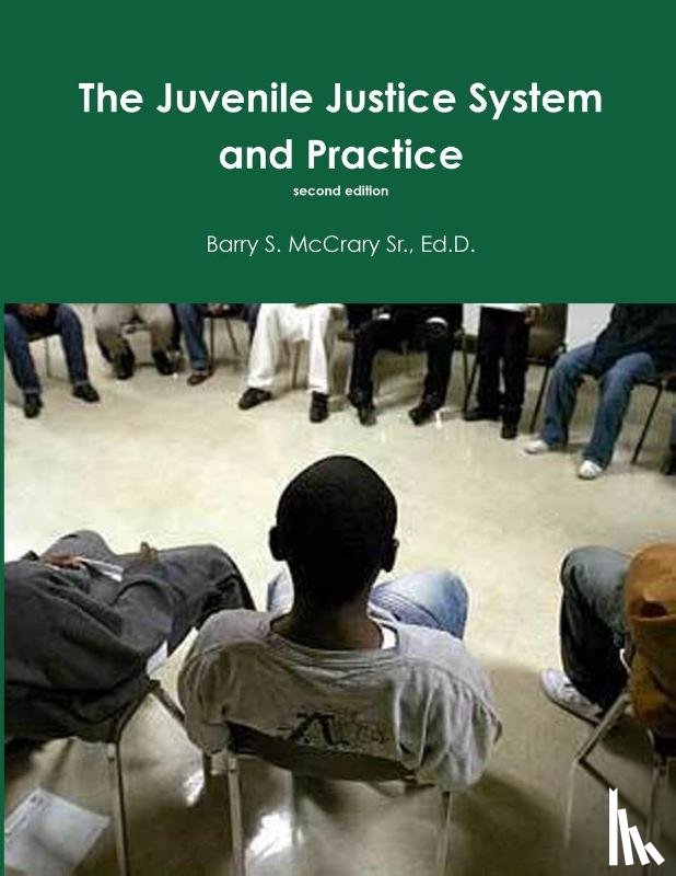 McCrary Sr., Barry S. - Juvenile Justice System and Practice