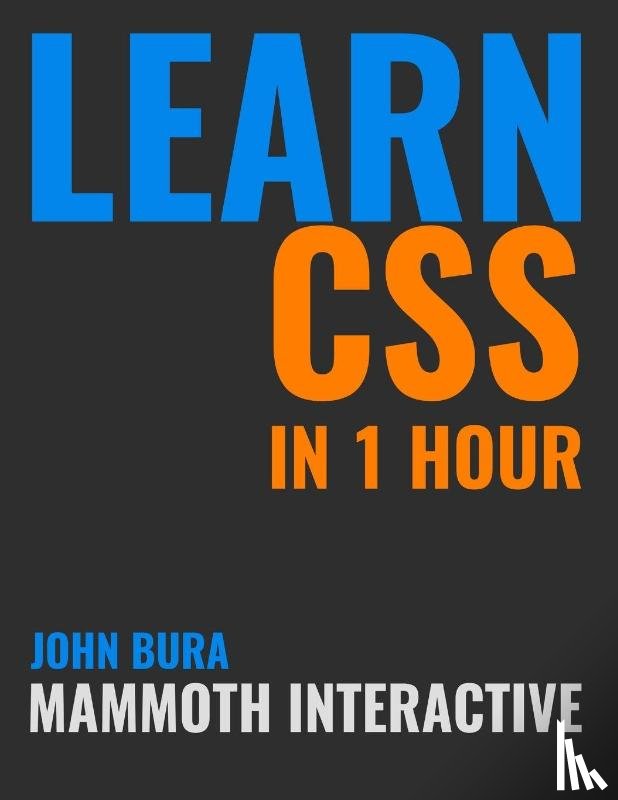Bura, John - Learn CSS in 1 Hour