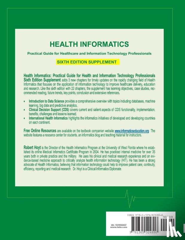 Yoshihashi, Ann K., Hoyt, Robert E. - Health Informatics Sixth Edition Supplement: Practical Guide for Healthcare and Information Technology Professionals