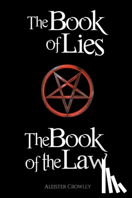 Crowley, Aleister - The Book of the Law and the Book of Lies