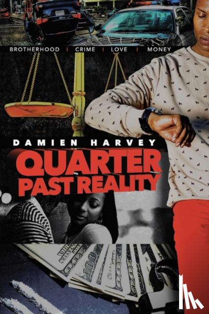 Harvey, Damien - Quarter Past Reality