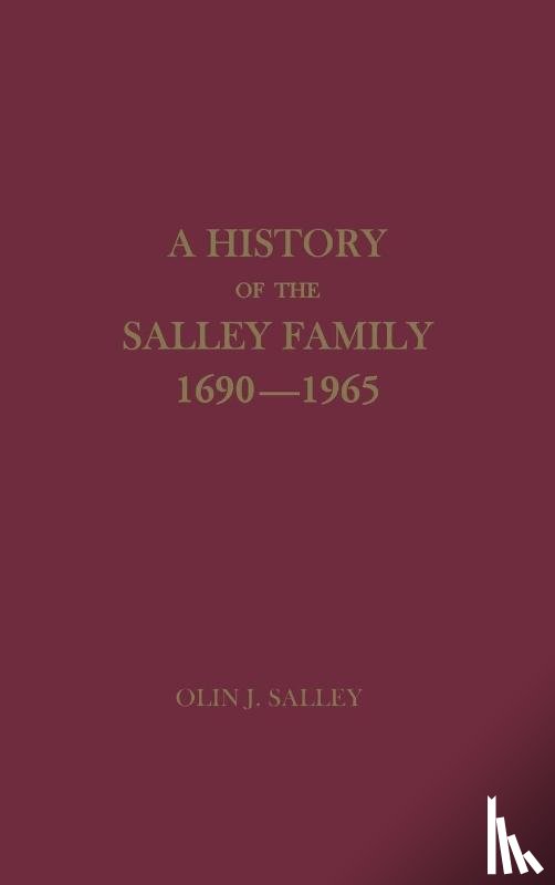 Salley, Olin Jones - A History of the Salley Family 1690-1965