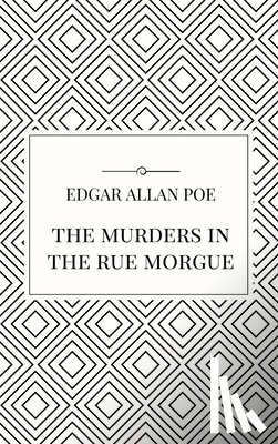 Poe, Edgar Allan - The Murders in the Rue Morgue