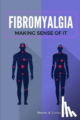 Carroll, Steven, Carroll, Lorna - Fibromyalgia - Making Sense of it
