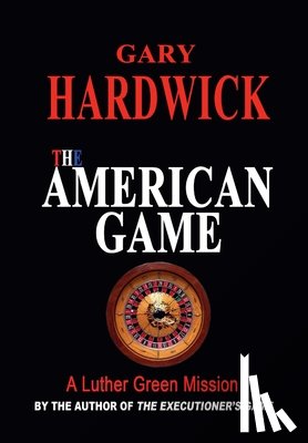 Hardwick, Gary - Hardwick, G: American Game