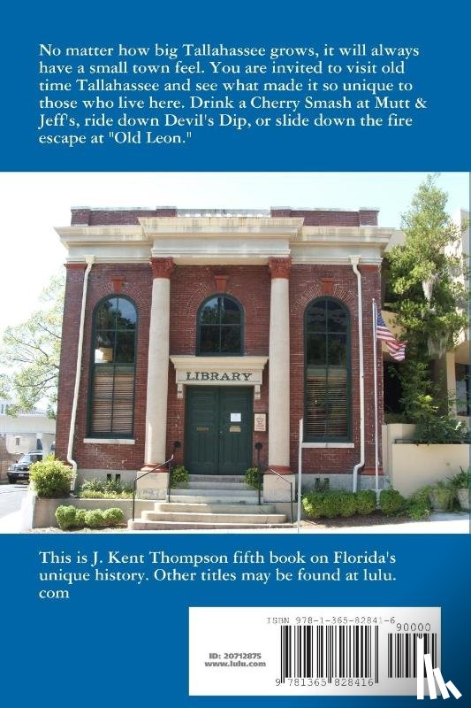 Thompson, J. Kent - Old Time Tallahassee from A to Z