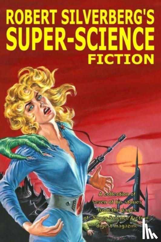 Silverberg, Robert - Robert Silverberg's Super-Science Fiction