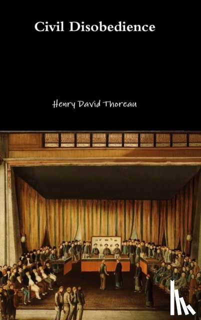 Thoreau, Henry David - Civil Disobedience