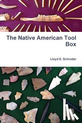 Schroder, Lloyd E - The Native American Tool Box