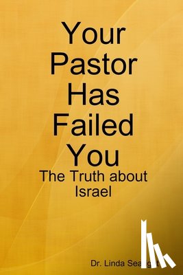 Searight, Dr Linda - Your Pastor Has Failed You