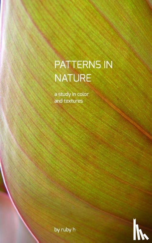 H, Ruby - Patterns in Nature