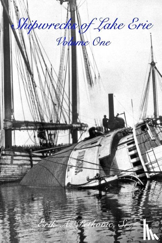 Erik a Petkovic Sr - Shipwrecks of Lake Erie
