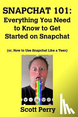 Perry, Scott - Snapchat 101